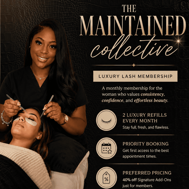 THE MAINTAINED COLLECTIVE at Destini Deon Luxury Lash Extensions in GREENSBORO, NC